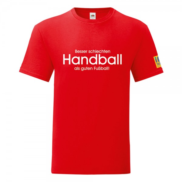 Basic T-Shirt "Besser schlechten Handball