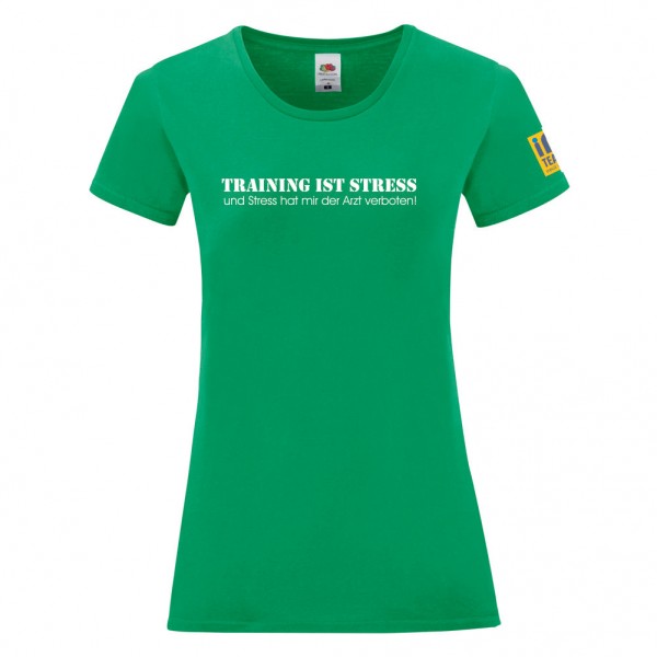 Basic T-Shirt Ladies "Training ist Stress